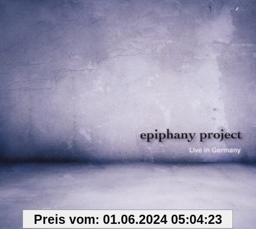 Live in Germany von Epiphany Project