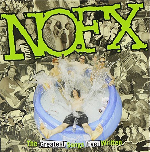 The Greatest Songs Ever Written (By Us) by Nofx (2004) Audio CD von Epitaph / Ada