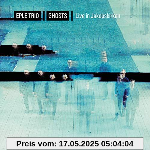Ghosts Ghosts von Eple Trio