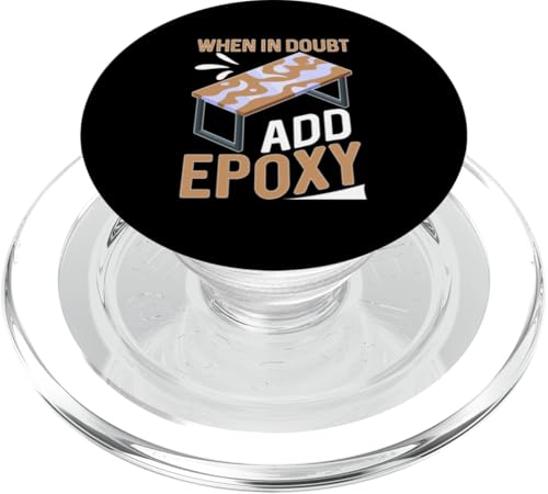 Epoxid-Holzbearbeitung: Im Zweifelsfall – fügen Sie Epoxy hinzu PopSockets PopGrip für MagSafe von Epoxy Woodworking Designs For Resin Furniture Art