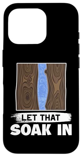 Epoxid-Holzbearbeitung: Lassen Sie das einweichen Hülle für iPhone 16 Pro Epoxid-Holzbearbeitung: Lassen Sie das einweichen Hülle für iPhone 16 Pro von Epoxy Woodworking Designs For Resin Furniture Art