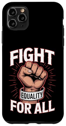Kampf für soziale Gerechtigkeit Menschenrechtsaktivismus Protest Hülle für iPhone 11 Pro Max Kampf für soziale Gerechtigkeit Menschenrechtsaktivismus Protest Hülle für iPhone 11 Pro Max von Equality and Human Rights Protest Movement Tees