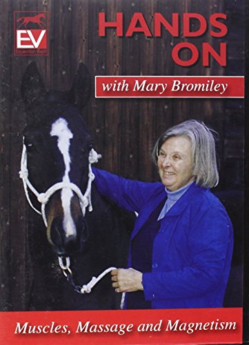 Hands On With Mary Bromiley - Muscles, Massage And Magnetism [DVD] von Equestrian Vision