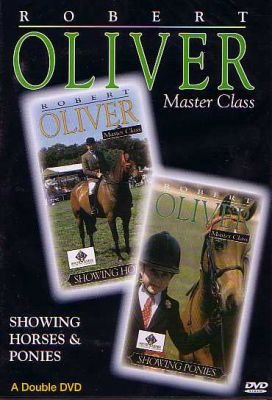 Robert Oliver Masterclass - Showing Horses And Ponies [DVD] von Equestrian Vision