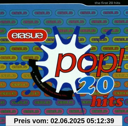 Pop! the First 20 Hits Pop! the First 20 Hits von Erasure