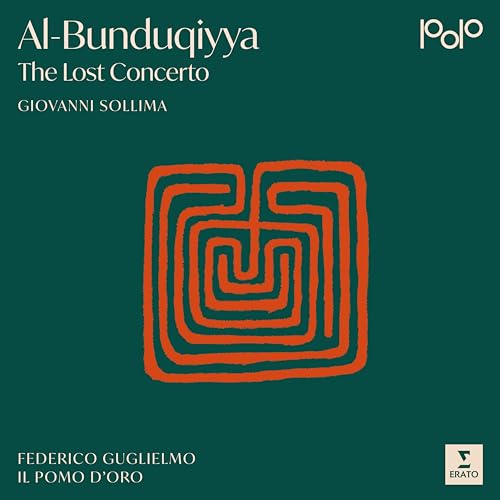 Al-Bunduqiyya-the Lost Concerto von Warner Classics