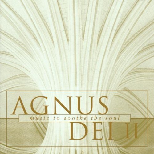 Agnus Dei 2: Music to Soothe the Soul by Agnus Dei 2 (1998) Audio CD von Erato