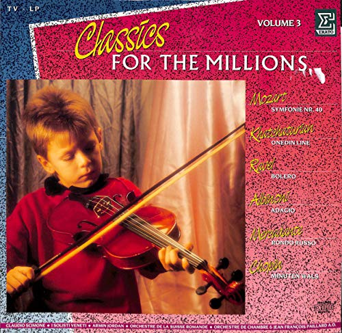 Mozart / Khatchaturian / Bach / Ravel / Albinoni / Vivaldi / Mercadante / Chopin: Classics for the Millions Vol. 3 - 3103431 - Vinyl LP von Erato