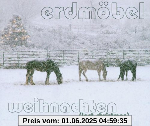 Weihnachten (Last Christmas) von Erdmöbel