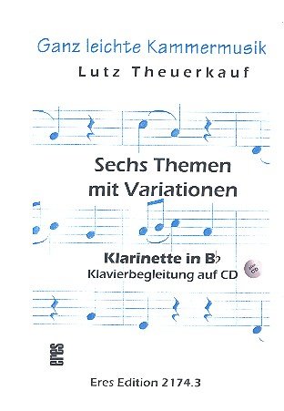 6 Themen mit Variationen über Kinder- und Volkslieder (+CD): von Eres Verlag Horst Schubert