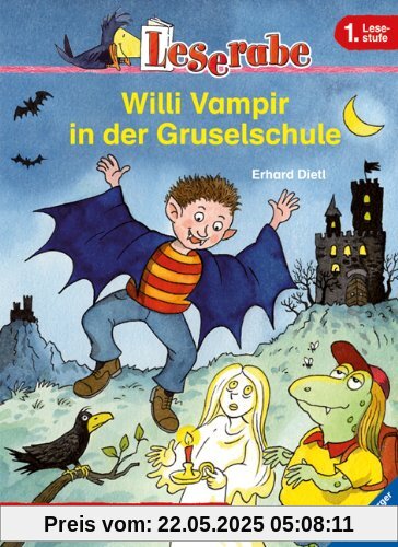Leserabe - 1. Lesestufe: Willi Vampir in der Gruselschule Leserabe - 1. Lesestufe: Willi Vampir in der Gruselschule von Erhard Dietl