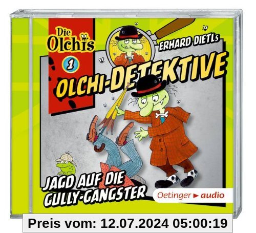 Olchi-Detektive 1 Jagd auf die Gully-Gangster von Erhard Dietl