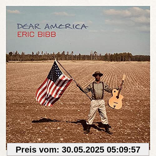 Dear America Dear America von Eric Bibb