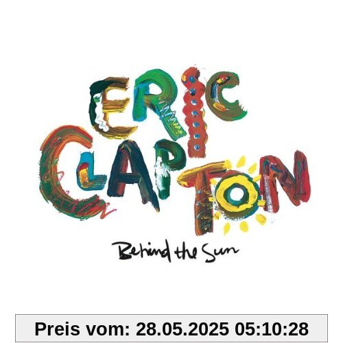 Behind the Sun von Eric Clapton