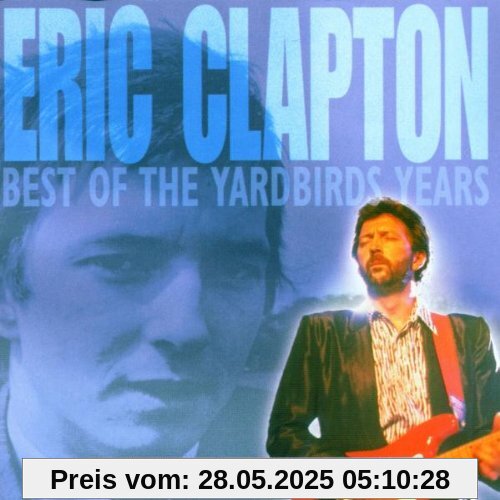 Best of the Yardbirds Years von Eric Clapton