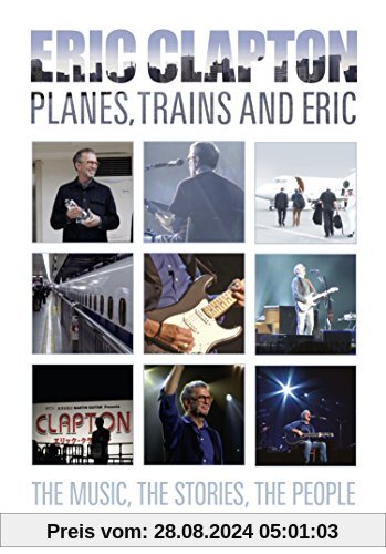 Eric Clapton - Planes, Trains and Eric von Eric Clapton