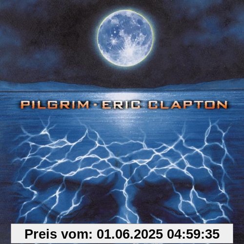 Pilgrim von Eric Clapton