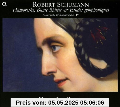 Humoreske op. 20 / Klaviersonate op. 11 / Bunte Blätter op. 99 / Etudes Symphoniques op. 13 Humoreske op. 20 / Klaviersonate op. 11 / Bunte Blätter op. 99 / Etudes Symphoniques op. 13 von Eric le Sage