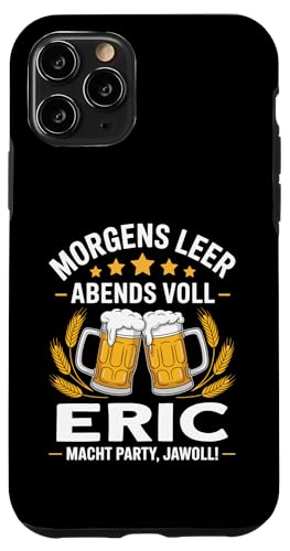 Morgens Leer Abends Voll lustiger Bier Spruch Eric Hülle für iPhone 11 Pro Morgens Leer Abends Voll lustiger Bier Spruch Eric Hülle für iPhone 11 Pro von Eric Spruch lustiger Bier Spruch Vatertag