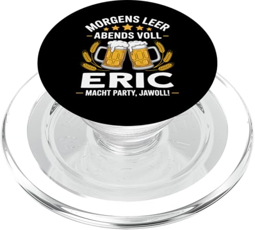 Morgens Leer Abends Voll lustiger Bier Spruch Eric PopSockets PopGrip für MagSafe Morgens Leer Abends Voll lustiger Bier Spruch Eric PopSockets PopGrip für MagSafe von Eric Spruch lustiger Bier Spruch Vatertag