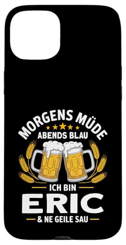 Morgens Müde Abends Blau lustiger Bier Spruch Eric Hülle für iPhone 15 Plus Morgens Müde Abends Blau lustiger Bier Spruch Eric Hülle für iPhone 15 Plus von Eric Spruch lustiger Bier Spruch Vatertag