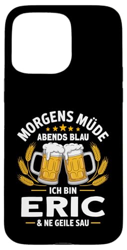 Morgens Müde Abends Blau lustiger Bier Spruch Eric Hülle für iPhone 15 Pro Max Morgens Müde Abends Blau lustiger Bier Spruch Eric Hülle für iPhone 15 Pro Max von Eric Spruch lustiger Bier Spruch Vatertag