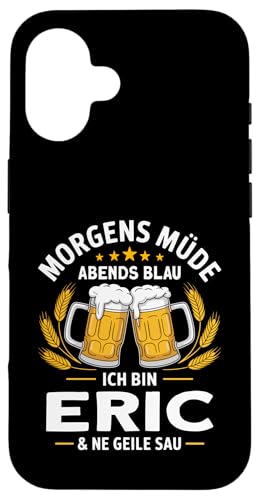 Morgens Müde Abends Blau lustiger Bier Spruch Eric Hülle für iPhone 16 Morgens Müde Abends Blau lustiger Bier Spruch Eric Hülle für iPhone 16 von Eric Spruch lustiger Bier Spruch Vatertag