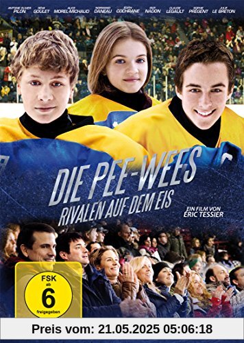 Die Pee-Wees - Rivalen auf dem Eis Die Pee-Wees - Rivalen auf dem Eis von Tessier Eric