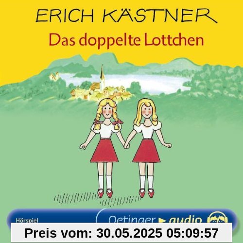 Das doppelte Lottchen (CD): Hörspiel von Erich Kästner