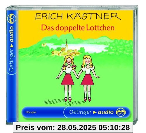Das doppelte Lottchen. CD (Oetinger Audio) von Erich Kästner