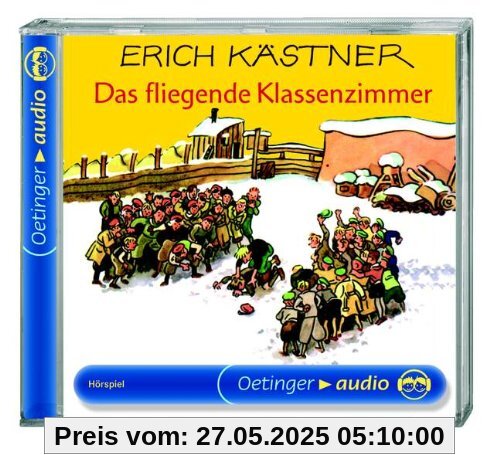 Das fliegende Klassenzimmer. CD Das fliegende Klassenzimmer. CD von Erich Kästner