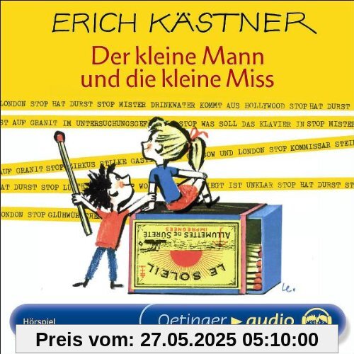 Der kleine Mann und die kleine Miss Der kleine Mann und die kleine Miss von Erich Kästner