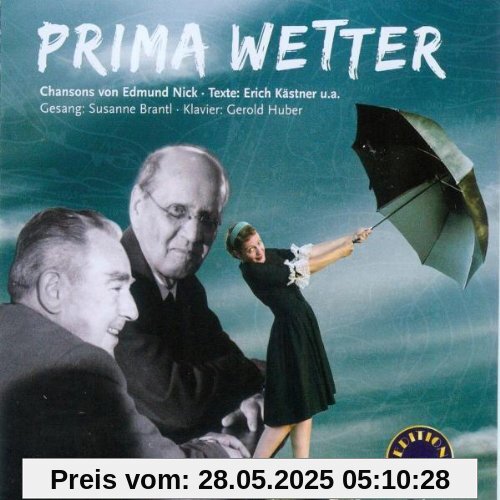 Prima Wetter: Musik nach Texten von Kästner Prima Wetter: Musik nach Texten von Kästner von Erich Kästner