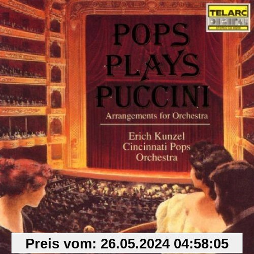 Pops Plays Puccini von Erich Kunzel