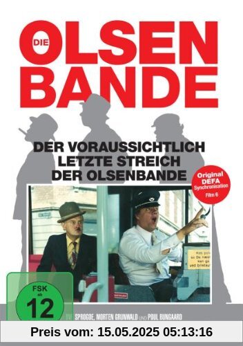 Der voraussichtlich letzte Streich der Olsenbande Der voraussichtlich letzte Streich der Olsenbande von Erik Balling