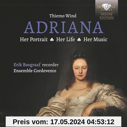 Adriana (English) (Deluxe) Her Portrait,Her Life,H von Erik Bosgraaf