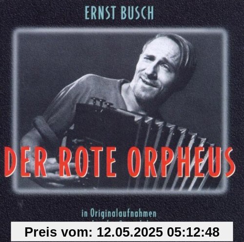Der Rote Orpheus Der Rote Orpheus von Ernst Busch