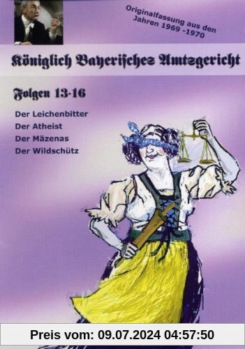 Königlich Bayerisches Amtsgericht Folge 13-16 von Ernst Schmucker