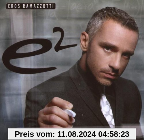 E2 (Standard Spanish Version) von Eros Ramazzotti