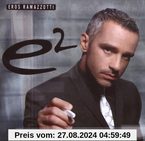 E2 von Eros Ramazzotti