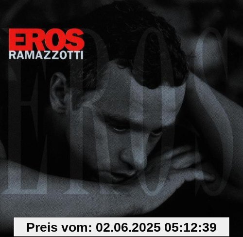 Eros/Intl.Version von Eros Ramazzotti