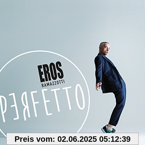 Perfetto Perfetto von Eros Ramazzotti