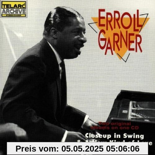 Close Up in Swing & a New Kind of Love Close Up in Swing & a New Kind of Love von Erroll Garner
