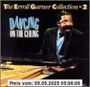 Dancing on the Ceiling Vol.2 Dancing on the Ceiling Vol.2 von Erroll Garner