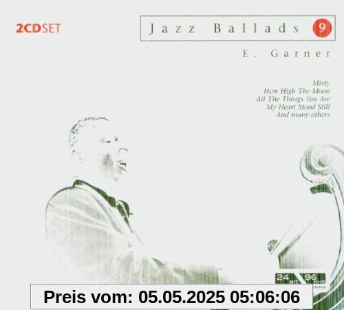 Jazz Ballads 9 Jazz Ballads 9 von Erroll Garner