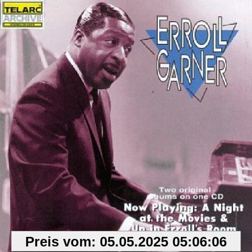 Up in Erroll'S Room & Now Playing Up in Erroll'S Room & Now Playing von Erroll Garner