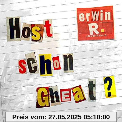 Host Schon Gheat? von Erwin R.