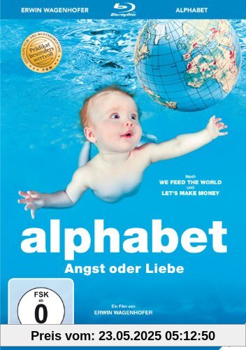 Alphabet - Angst oder Liebe? (OmU) [Blu-ray] von Erwin Wagenhofer