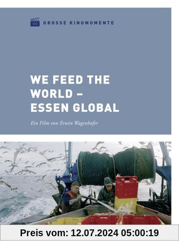 We Feed the World - Essen global - Große Kinomomente von Erwin Wagenhofer