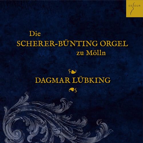 Die Scherer-Bünting-Orgel zu Mölln von ES-DUR